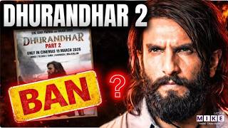 Dhurandhar 2 पर रोक क्यों लगी? बड़ा खुलासा | Ranveer Singh | Bollywood