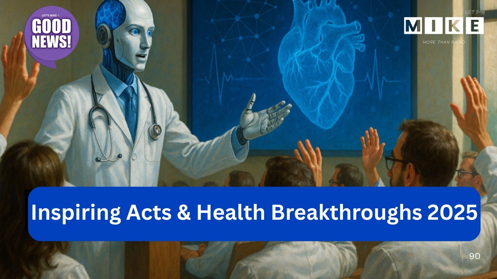 Inspiring Acts & Health Breakthroughs 2025 | खुशखबरी और आशा भरी खबरें